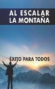 Al escalar la montaña: Éxito para todos