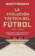 La evolución táctica del fútbol 1863 - 1945