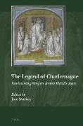 The Legend of Charlemagne: Envisioning Empire in the Middle Ages