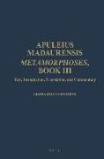 Apuleius Madaurensis. Metamorphoses, Book III: Text, Introduction, Translation, and Commentary