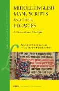 Middle English Manuscripts and Their Legacies: A Volume in Honour of Ian Doyle