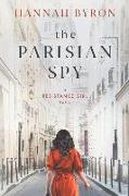 The Parisian Spy: Absolutely Heartbreaking and Gripping WW2 Love Story