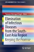 Elimination of Infectious Diseases from the South-East Asia Region