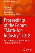 Proceedings of the Forum "Math-for-Industry" 2018