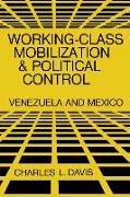 Working-Class Mobilization and Political Control