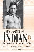 Hollywood's Indian: The Portrayal of the Native American in Film