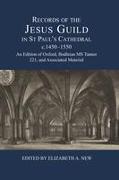 Records of the Jesus Guild in St Paul's Cathedral, c.1450-1550