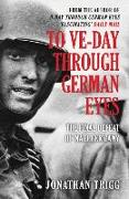 To VE-Day Through German Eyes