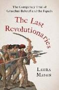 The Last Revolutionaries