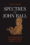 SPECTRES OF JOHN BALL