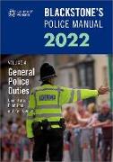 Blackstone's Police Manuals Volume 4: General Police Duties 2022