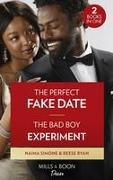 The Perfect Fake Date / The Bad Boy Experiment