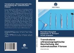 Transkutane ultrasonographische Beurteilung der submukosalen Fibrose