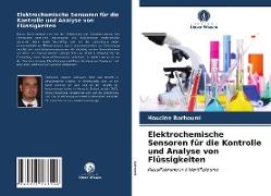 Elektrochemische Sensoren für die Kontrolle und Analyse von Flüssigkeiten