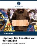 Hip Hop: Die Reaktion von der Straße?