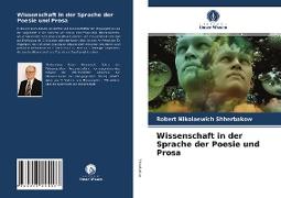 Wissenschaft in der Sprache der Poesie und Prosa