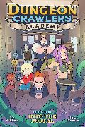 Dungeon Crawlers Academy Book 1: Into the Portal