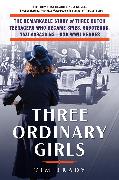 Three Ordinary Girls