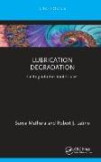 Lubrication Degradation