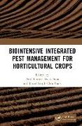 Biointensive Integrated Pest Management for Horticultural Crops