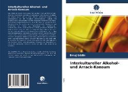 Interkultureller Alkohol- und Arrack-Konsum
