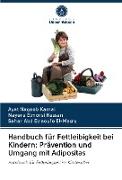 Handbuch für Fettleibigkeit bei Kindern: Prävention und Umgang mit Adipositas