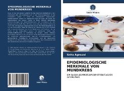 EPIDEMIOLOGISCHE MERKMALE VON MUNDKREBS