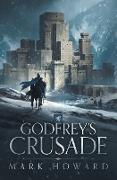 Godfrey's Crusade