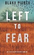 Left to Fear (An Adele Sharp Mystery-Book Ten)