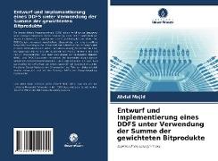 Entwurf und Implementierung eines DDFS unter Verwendung der Summe der gewichteten Bitprodukte