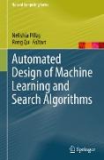 Automated Design of Machine Learning and Search Algorithms