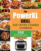 The PowerXL Grill Air Fryer Combo Cookbook