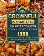 CROWNFUL19 Quart/18L Air Fryer Toaster Oven Cookbook 1500