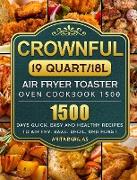 CROWNFUL19 Quart/18L Air Fryer Toaster Oven Cookbook 1500