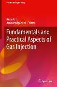 Fundamentals and Practical Aspects of Gas Injection