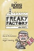 Doug & Stan - The Freaky Factory