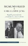 Sigmund Freud y Carl Gustav Jung - Biografía para estudiantes y estudiosos de 13 años en adelante