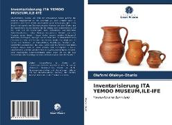 Inventarisierung ITA YEMOO MUSEUM,ILE-IFE