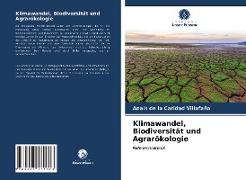 Klimawandel, Biodiversität und Agrarökologie