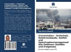 Universitäten - Sicherheit, Gefahrenabwehr, Notfall- und Katastrophenmanagement Alle Gefahren (Vorfälle und Ereignisse)