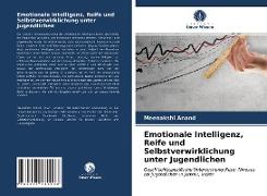 Emotionale Intelligenz, Reife und Selbstverwirklichung unter Jugendlichen