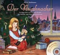 Der Nussknacker + CD - Mit Musik von Peter Tschaikowski