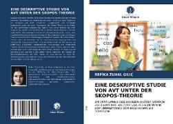 EINE DESKRIPTIVE STUDIE VON AVT UNTER DER SKOPOS-THEORIE