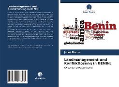 Landmanagement und Konfliktlösung in BENIN