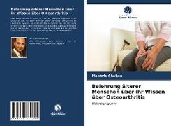 Belehrung älterer Menschen über ihr Wissen über Osteoarthritis