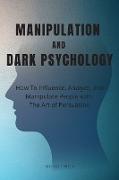 Manipulation and Dark Psychology