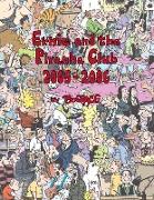 Ernie and the Piranha Club 2005-2006