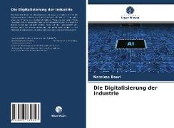 Die Digitalisierung der Industrie
