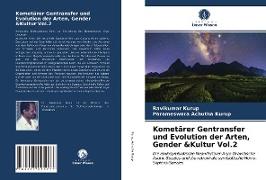 Kometärer Gentransfer und Evolution der Arten, Gender &Kultur Vol.2