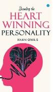 Decoding The Heart Winning Personality